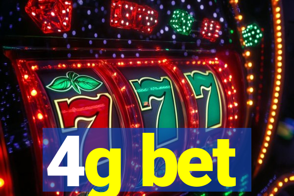 4g bet